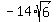 -14%2Asqrt%286%29