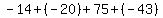 -14%2B%28-20%29%2B75%2B%28-43%29