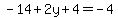 -14%2B2y%2B4=-4