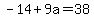 -14%2B9a=38
