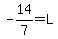 -14%2F7=L