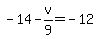 -14-v%2F9=+-12