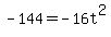 -144+=+-16+t%5E2