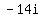 -14i