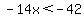 -14x%3C-42