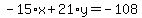 -15%2Ax%2B21%2Ay=-108
