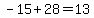 -15%2B28=13