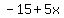 -15%2B5x