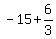 -15%2B6%2F3