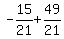 -15%2F21%2B49%2F21