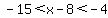 -15%3Cx-8%3C-4