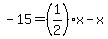 -15=%281%2F2%29x-x