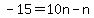 -15=10n-n