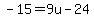 -15=9u-24