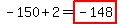 -150%2B2=highlight%28-148%29