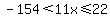 \"-154%3C11x%3C=22\"