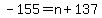 -155=n%2B137