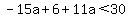 -15a%2B6%2B11a%3C30