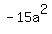 -15a%5E2