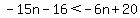 -15n-16%3C-6n%2B20