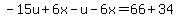 -15u%2B6x-u-6x=66%2B34
