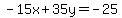 -15x%2B35y=-25