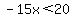 -15x%3C20