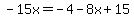 -15x=-4-8x%2B15