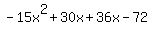 -15x%5E2%2B30x%2B36x-72%29