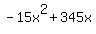 -15x%5E2+%2B+345x