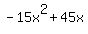 -15x%5E2+%2B45x
