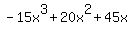 -15x%5E3+%2B+20x%5E2+%2B+45x