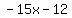 -15x+-+12