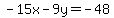 -15x-9y=-48
