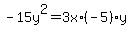 -15y%5E2=3x%2A%28-5%29y