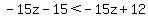 -15z-15%3C-15z%2B12
