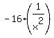 -16%281%2Fx+%5E2%29