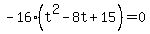 -16%28t%5E2-8t%2B15%29+=+0