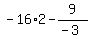 -16%2A2-9%2F%28-3%29