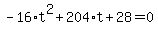 -16%2At%5E2%2B204%2At%2B28=0