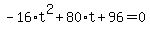 -16%2At%5E2%2B80%2At%2B96=0
