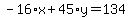 -16%2Ax%2B45%2Ay=134
