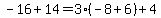 -16%2B14=3%28-8%2B6%29%2B4