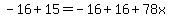 -16%2B15=-16%2B16%2B78x