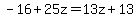 -16%2B25z=13z%2B13