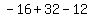 -16%2B32-12