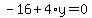 -16%2B4%2Ay=0