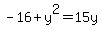 -16%2By%5E2=15y