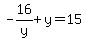 -16%2Fy%2By=15