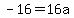-16=16a